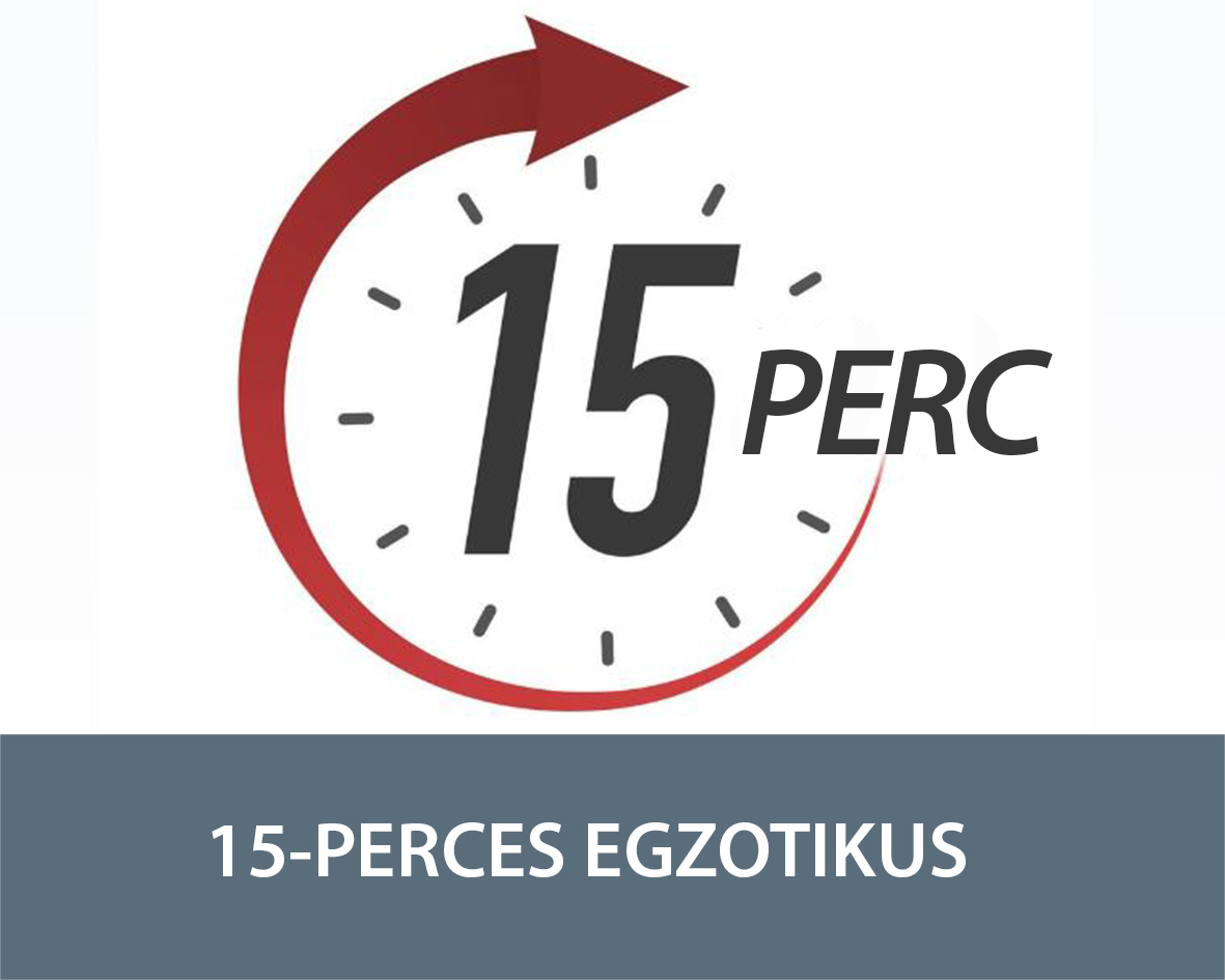 15 perces egzotikus