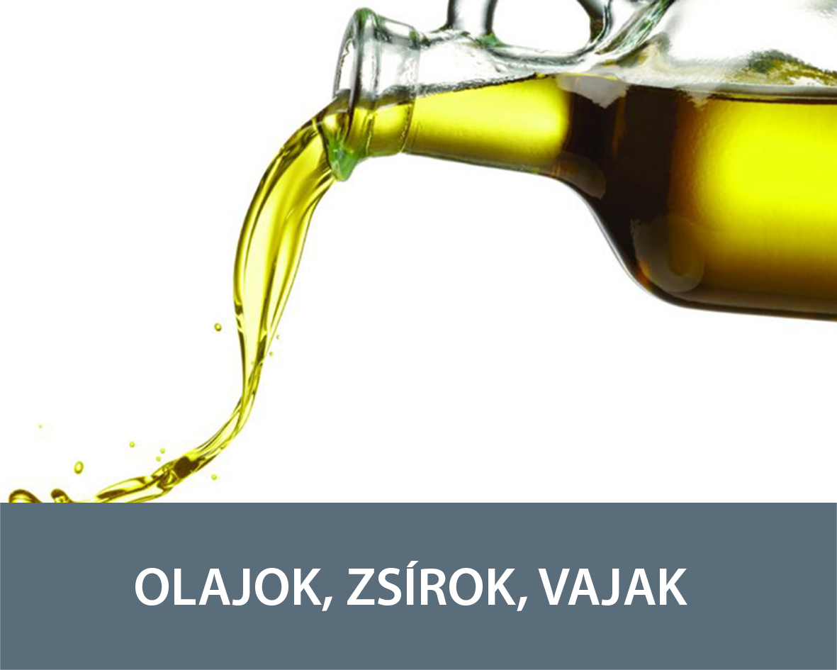 Olajok, Zsírok, Vajak
